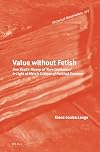 Value Without Fetish: Uno Kozos Theory of pure Capitalism in Light of Marxs Critique of Political Economy