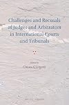 Challenges and recusals of judges and arbitrators in international courts and tribunals