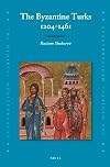 The Byzantine Turks, 1204-1461 (Medieval Mediterranean)