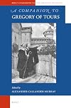 A companion to Gregory of Tours
