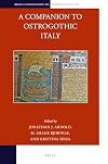 A Companion to Ostrogothic Italy (Brill's Companions to European History)
