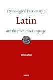 Etymological Dictionary Of Latin And The Other Italic Languages