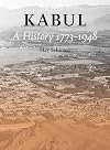 Kabul: A History 1773-1948