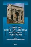 Cassius Dio : Greek intellectual and Roman politician