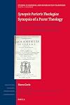 Synopsis Purioris Theologiae / Synopsis of a Purer Theology   Latin Text and English Translation: Volume 3, Disputations 43 - 52 (Studies in Medieval and Reformation Traditions / Texts and Sources)