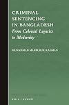 Criminal sentencing in Bangladesh : from colonial legacies to modernity