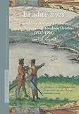 Erudite Eyes Friendship Art And Erudition In The Network Of Abraham Ortelius 15271598
