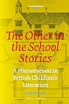 The Other in the School Stories: A Phenomenon in British Children's Literature (Costerus New)