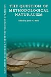 The question of methodological naturalism