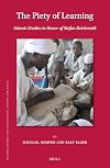 The Piety of Learning: Islamic Studies in Honor of Stefan Reichmuth, (Islamic History and Civilization)