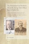 The Orientalist Karl Süssheim Meets the Young Turk Officer smail Hakk Bey (English, Turkish and Italian Edition)