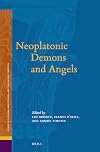 Neoplatonic Demons and Angels (Studies in Platonism, Neoplatonism, and the Platonic Traditi) (English and Ancient Greek Edition)