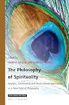 The Philosophy of Spirituality (Value Inquiry Book Series / Philosophy and Religion)