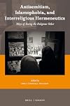 Antisemitism, Islamophobia, and interreligious hermeneutics : ways of seeing the religious other