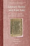 Literary Sinitic and East Asia A Cultural Sphere of Vernacular Reading (Language, Writing and Literary Culture in the Sinographic Cosmopolis, 3)