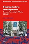 Debating the Law, Creating Gender Sharia and Lawmaking in Palestine, 2012-2018 (Women and Gender: the Middle East and the Islamic World)