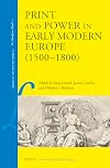Print and power in early modern Europe (1500-1800)