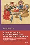 Best of Delectable Foods and Dishes from al-Andalus and al-Maghrib: A Cookbook by Thirteenth-Century Andalusi Scholar Ibn Razīn al-Tujībī (1227–1293) ... 186) (English and Arabic Edition)