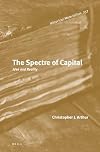 The Spectre of Capital: Idea and Reality (Historical Materialism)