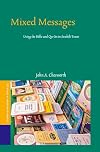 Mixed Messages: Using the Bible and Qur'ān in Swahili Tracts (Studies of Religion in Africa, 51)