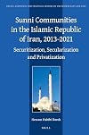 Sunni Communities in the Islamic Republic of Iran, 2013-2021: Securitization, Secularization and Privatization (Social, Economic and Political Studies of the Middle East an)