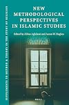 New Methodological Perspectives in Islamic Studies (Supplements to Method & Theory in the Study of Religion, 20)