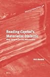 Reading Capital's Materialist Dialectic (Historical Materialism)
