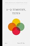 1–2 Timothy, Titus (Brill Exegetical Commentary Series)