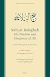 Nahj Al-Balaghah: The Wisdom and Eloquence of Ali; A Parallel English-Arabic Text (Islamic Translation, 15) (English and Arabic Edition)