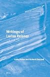 Writings of Larisa Reisner: 302 (Historical Materialism Book)