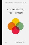Colossians, Philemon (Brill Exegetical Commentary Series, 2)
