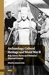 Archaeology, Cultural Heritage and World War II: Italy, Greece, France and Finland as Historical Contexts
