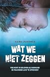 Wat we niet zeggen