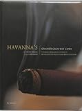 Les Havanes : Les Grands Crus De Cuba