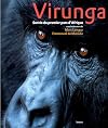 Parc National des Virunga : Survie du premier parc d'Afrique