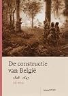 De constructie van België 1828-1847