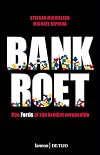 Bankroet hoe Fortis al zijn krediet verspeelde