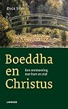 Boeddha en Christus een ontmoeting met hart en ziel
