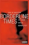Borderline times het einde van de normaliteit