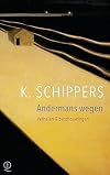 Andermans wegen verhalen & beschouwingen