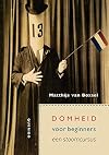 Domheid voor beginners een stoomcursus