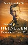 Gerard Heineken de man, de stad en het bier