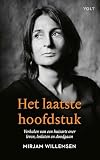 Het laatste hoofdstuk : verhalen van een huisarts over leven, loslaten en doodgaan