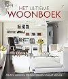Het ultieme woonboek: creatieve inspiratie & designoplossingen voor het hele huis