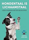 Hondentaal Is Lichaamstaal Leer Honden Beter Begrijpen