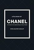 Little Book Of Chanel Het Leven En Nalatenschap Van Coco Chanel Dutch Edition