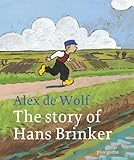 The Story Of Hans Brinker