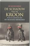De schaduw van de kroon mythes, schandalen en verhalen rond het Belgische koningshuis