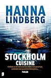 Stockholm cuisine: Chef-koks en sterrenrestaurants blijken een gevaarlijke combinatie voor journaliste Solveig Berg… (Stockholm, 2)