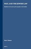 Paul and the Jewish Law: Halakha in the Letters of the Apostle to the Gentiles (Compendia Rerum Iudaicarum Ad Novum Testamentum)